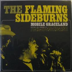 The Flaming Sideburns : Mobile Graceland